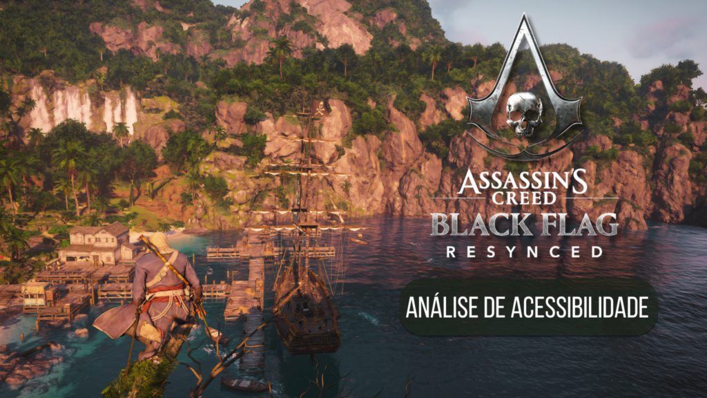 Análise de acessibilidade de Assassin’s Creed Black Flag Resynced
